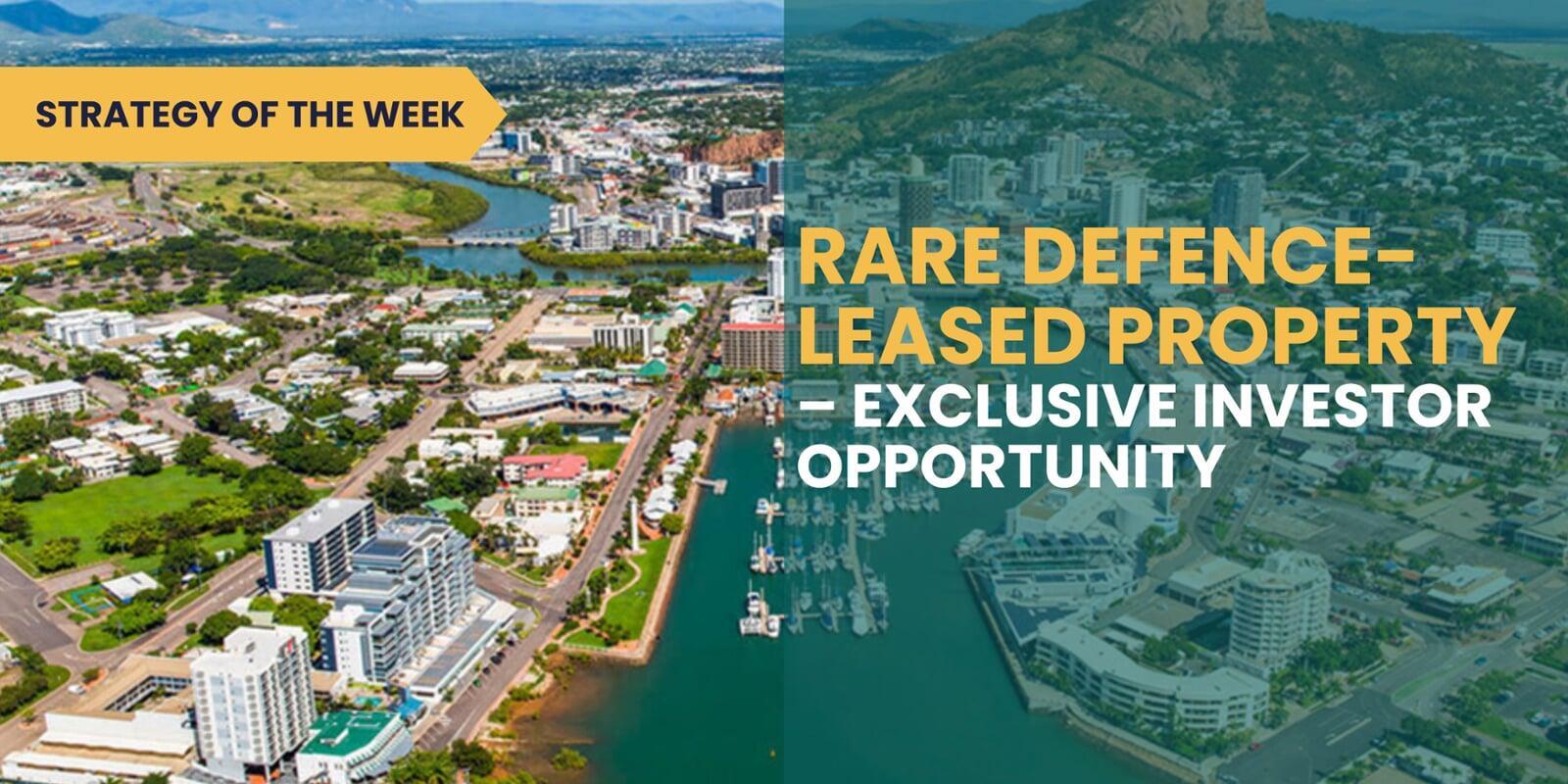 STRATEGY OF THE WEEK: Rare Defence-Leased Property – Exclusive Investor Opportunity